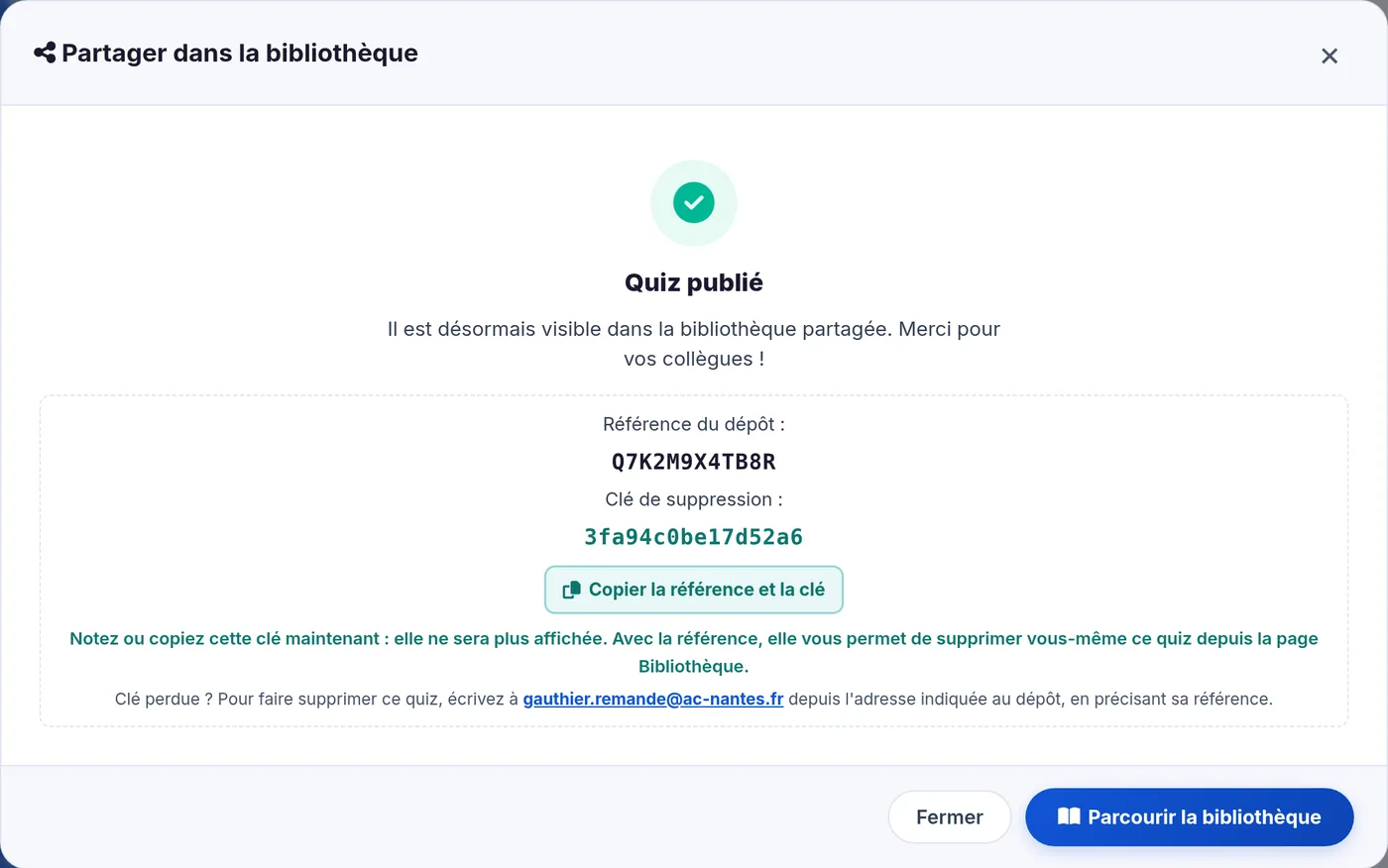 Ecran Quiz publie : reference du depot, cle de suppression et bouton Copier la reference et la cle