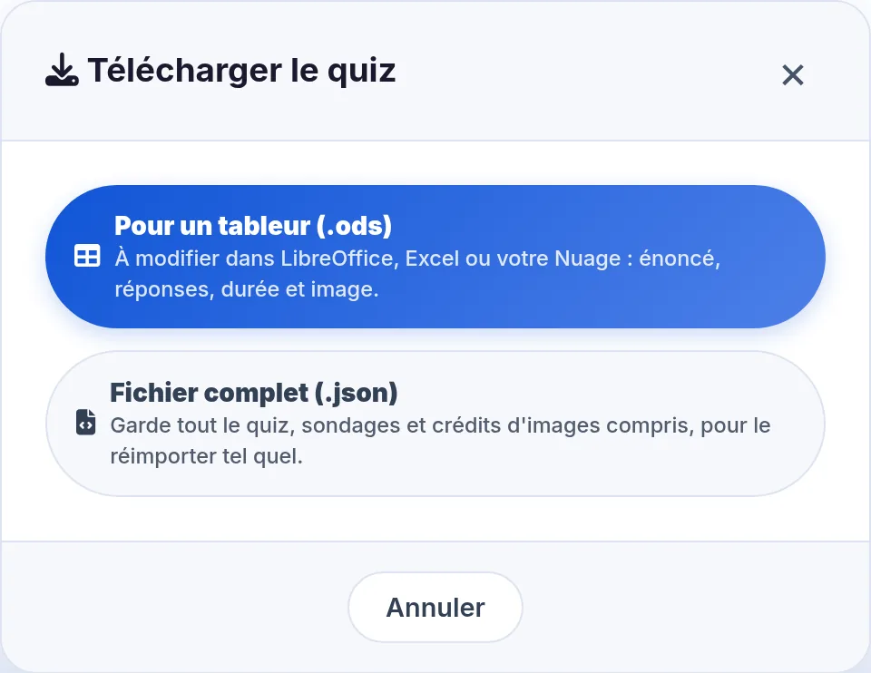 Fenêtre Télécharger le quiz : Pour un tableur (.ods) ou Fichier complet (.json)